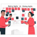 Being Agile VS Doing Agile
